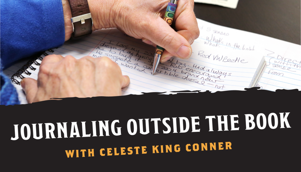 Journaling Outside the Book, an Interview with Celeste King Conner