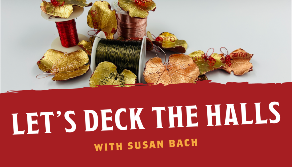 Let's Deck the Halls with Susan Bach