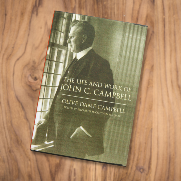 Life and Work of John C. Campbell